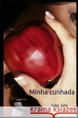 Minha cunhada Lisa Lee 9781674387543 Independently Published