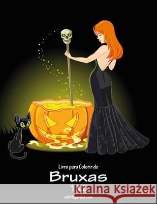 Livro para Colorir de Bruxas 1 & 2 Nick Snels 9781674651286 Independently Published