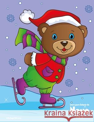 Livro para Colorir de Neve 1 & 2 Nick Snels 9781674668567 Independently Published