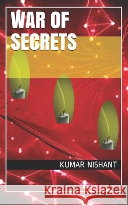 War of Secrets Kumar Nishant 9781674708928