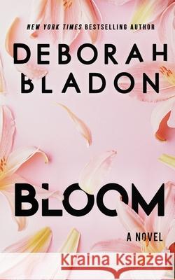 Bloom Deborah Bladon 9781674884943