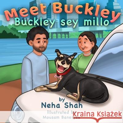 Meet Buckley: Buckley Sey Millo! Mousam Banerjee Neha Shah 9781674932880