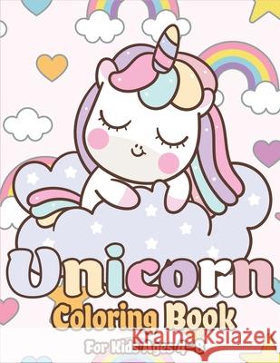 Unicorn Coloring Book for Kids Ages 4-8: Magical Unicorn Coloring Books for Girls, Fun and Beautiful Coloring Pages Birthday Gifts for Kids The Coloring Book Art Design Studio 9781675053690