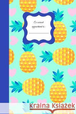 Ananas & coeurs: Carnet Petit format aux motifs Ananas avec 40 pages blanches pour le dessin, le croquis et la prise de note libre Tout Joli Tou 9781675082096 Independently Published