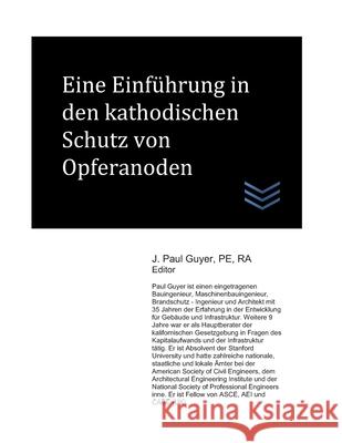 Eine Einführung in Kathodischer Schutz der Opferanoden Guyer, J. Paul 9781675127018 Independently Published