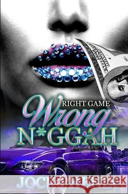 Right Game Wrong N*ggah Jock Phenix 9781675127711