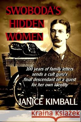 Swoboda's Hidden Women Janice Kimball 9781675216248