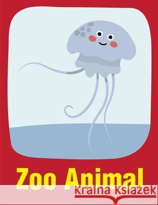 Zoo Animal: Coloring Pages with Adorable Animal Designs, Creative Art Activities J. K. Mimo 9781675332559 Independently Published