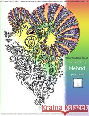 Livro para Colorir de Mehndi para Adultos Nick Snels 9781675371312 Independently Published