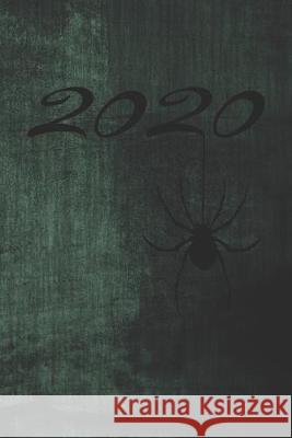 Grand Fantasy Designs: 2020 Kalligrafie Gothic Spinne dunkelgrün - Tagesplaner 15,24 x 22,86 Ode, Felix 9781675830765