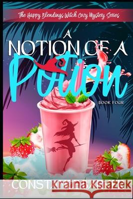 A Notion of a Potion Constance Barker 9781675859834