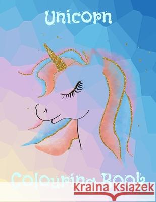 Unicorn Colouring Book: Doodling, Drawing, Sketching & Colouring Sketchbook for Girls Sparkling Books 9781675893029 Independently Published