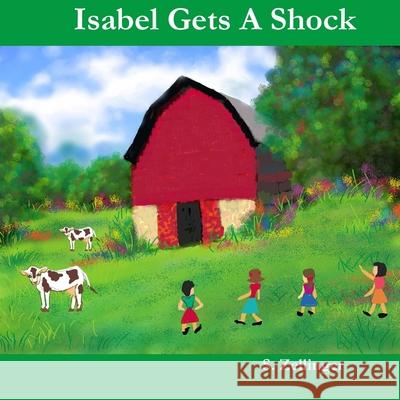 Isabel Gets A Shock S. Zellinger 9781675900215 Independently Published