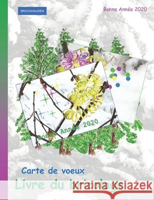 Brockhausen: Carte de voeux - Livre du bricolage: Bonne Année 2020 Golldack, Dortje 9781675964552 Independently Published