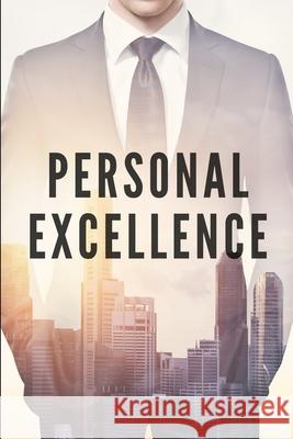 Personal Excellence: Seek excellence for your personal development Mentes Libres 9781675964972 Independently Published