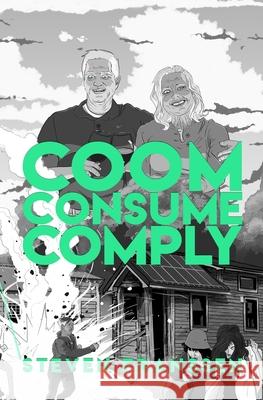 Coom Consume Comply Steven Franssen 9781675982259