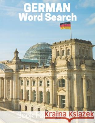 German Word Search Book For Adults: Large Print German Puzzle Book With Solutions Nzactivity Publisher 9781675986875 Independently Published