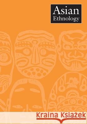 Asian Ethnology 78-2 Frank J. Korom Benjamin Dorman 9781676137115