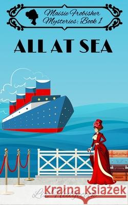 All At Sea Liz Hedgecock 9781676184171 Independently Published