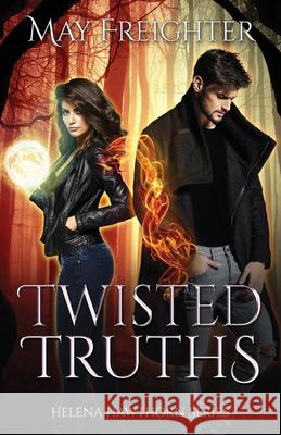 Twisted Truths: An Urban Fantasy Novel Jean Wallace Alyssa Breck May Freighter 9781676231394 Independently Published