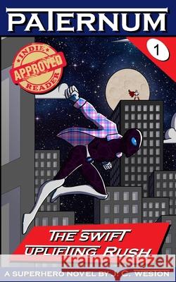 The Swift Uplifting Rush & Drawing Hands J. C. Weston 9781676300267 Independently Published