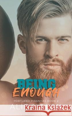 Being Enough Ann Attwood Alie Nolan 9781676418368 Independently Published