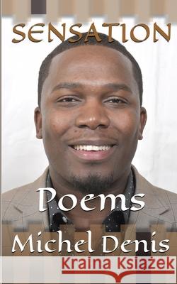Sensation: Poems Itiahaiti Literar Wilson Thelimo Louis Michael Denis 9781676446309