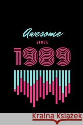 awesome since 1989 Star Not 9781676532231 Independently Published