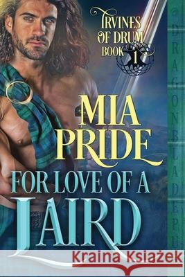 For Love of a Laird Dragonblade Publishing Mia Pride 9781676749844