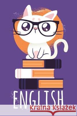 Grand Fantasy Designs: Schule Englisch Katze mit Brille auf Bücher für English Unterricht - Tagesplaner 15,24 x 22,86 Ode, Felix 9781676781691
