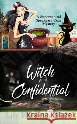 Witch Confidential Lily Harper Hart 9781676907329 Independently Published