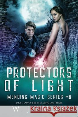 Protectors of Light Book Cover B W. J. May 9781676937104 Independently Published