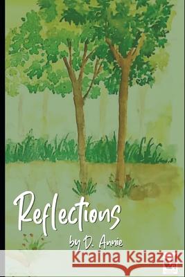 Reflections D. Annie 9781677112265