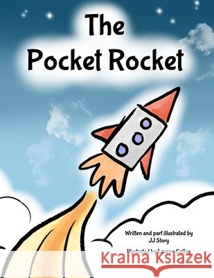 Pocket Rocket Lauren Galley Jj Story 9781677230334 Independently Published