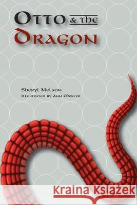 Otto and the Dragon Ann Mercer Sheryl Nelson 9781677342198