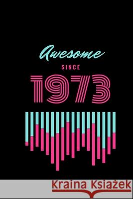 awesome since 1973 Star Not 9781677487875