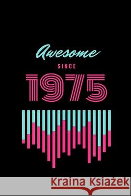 awesome since 1975 Star Not 9781677494842