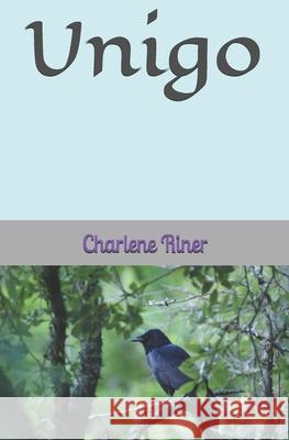 Unigo Charlene Riner 9781677501854 Independently Published