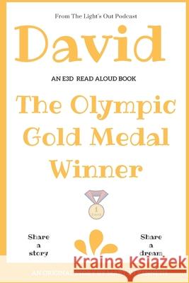 David: The 14 Year Old Olympic Gold Medal Winner Martyn Kenneth 9781677543861 Independently Published