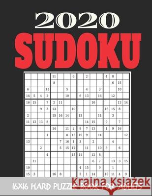 16X16 Sudoku Puzzle Book for Adults: Stocking Stuffers For Men: The Must Have 2020 Sudoku Puzzles: Hard Sudoku Puzzles Holiday Gifts And Sudoku Stocki Bridget Puzzle Books 9781677545483 Independently Published
