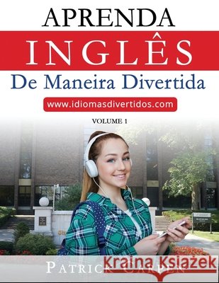 Aprenda Inglês de Maneira Divertida: Volume 1 Pereira, Emerson 9781677648825