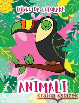 Animali: libro da colorare Holz Books 9781677781560