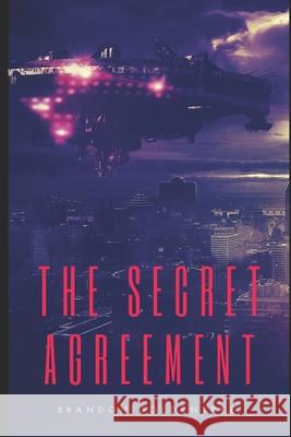 The Secret Agreement Brandon Goldentree 9781677787623 Independently Published