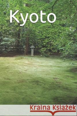 Kyoto P. W 9781677877041 Independently Published