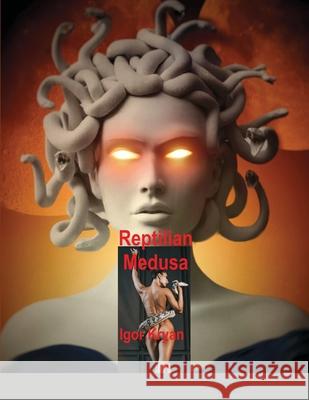 Reptilian Medusa Igor Kryan 9781678002367