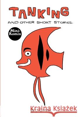 Tanking And Other Stories Mini Komix 9781678005566