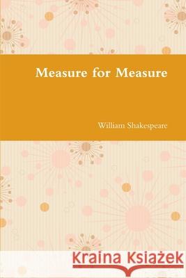 Measure for Measure William Shakespeare 9781678011642 Lulu.com