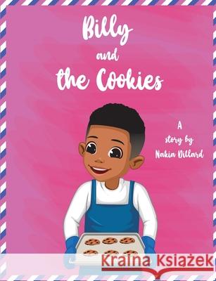 Billy and the Cookies Nakia Dillard 9781678014223
