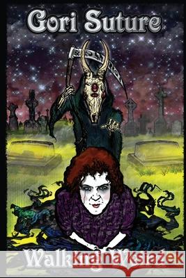 Walking Weird Gori Suture 9781678017224 Lulu.com