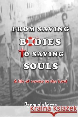 From Saving Bodies To Saving Souls Pasquale Vozza 9781678033316